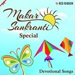Makar Sankranti Special- Devotional Songs - Kanishk Seth Song Download